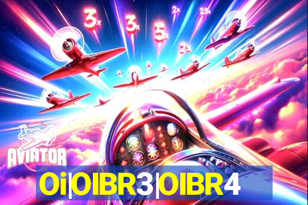 Oi|OIBR3|OIBR4